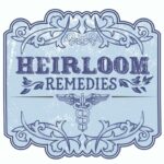 Heirloom Remedies